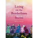 Living on the Borderlines: Stories