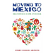 Moving to Mexico: Relocation as a Rite of Passage