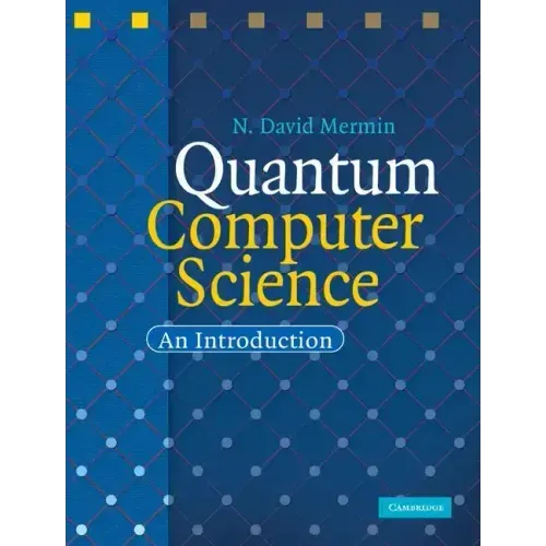 Quantum Computer Science: An Introduction
