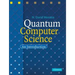 Quantum Computer Science: An Introduction