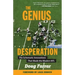 The Genius of Desperation: The Schematic Innovations That Made the Modern NFL