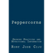 Peppercorns: Growing Practices and Nutritional Information