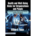 Health and Well-Being Risks for Organizations and People: How Innovative Business Strategies Can Better Understand and Address These Challenges