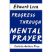 Progress Through Mental Prayer