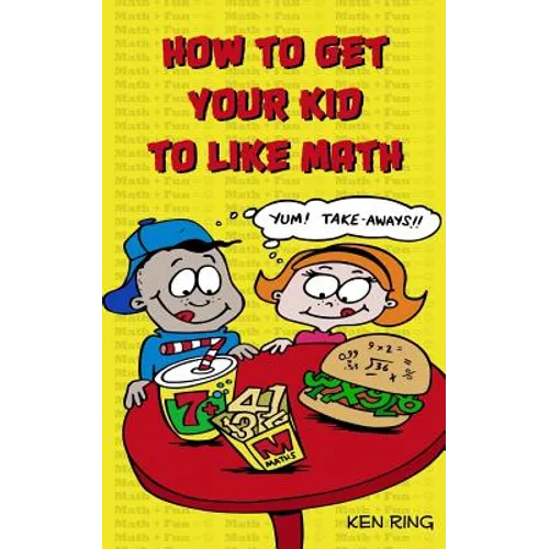 How To Get Your Kid To Like Math