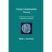 Career Construction Theory: Life Portraits of Attachment, Adaptability, and Identity