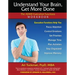 Understand Your Brain, Get More Done: The ADHD Executive Functions Workbook