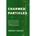 Charmed Particles