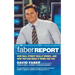 The Faber Report: How Wall Street Really Works-And How You Can Make It Work for You