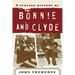 The Strange History of Bonnie and Clyde