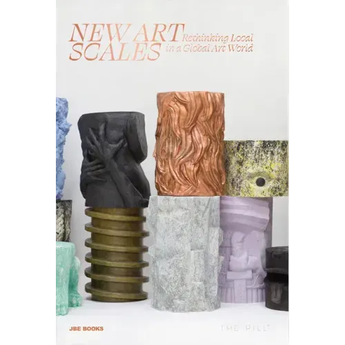 New Art Scales: Rethinking Local in a Global Art World