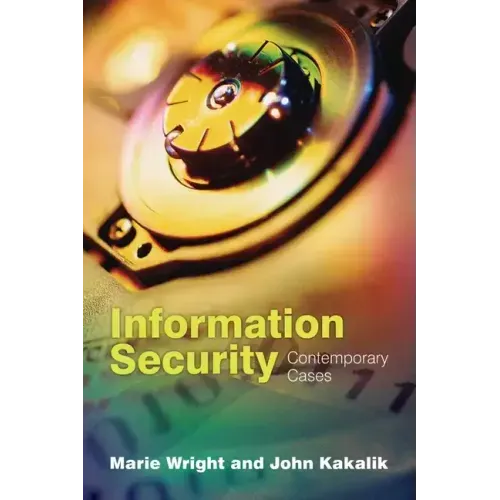 Information Security: Contemporary Cases: Contemporary Cases
