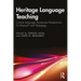 Heritage Language Teaching: Critical Language Awareness Perspectives for Research and Pedagogy