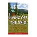 Living Off The Grid: Make Your House Eco-Friendly And Get Free By Generating Off The Grid Power: EMP Survival, EMP Survival books, EMP Surv