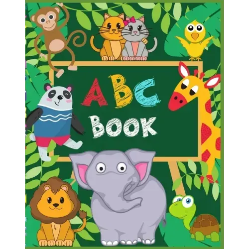 ABC Book: 2-in-1: Learning The Alphabet and Names of More Than 150 Animals from A to Z, Cute & Fun Picture Book for Kids, Toddle