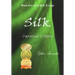 Silk: Caroline's Story