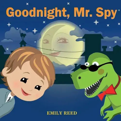 Goodnight, Mr. Spy: Bedtime story about Boy and his Toy Dinosaur, Picture Books, Preschool Books, Ages 3-8, Baby Books, Kids Books