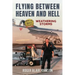 Flying Between Heaven and Hell: Weathering Storms