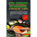 Ayuno Intermitente - Dieta Cetogénica - Dieta Antiinflamatoria: 3 Dietas En 1 Libro: Guía Completa de Dietas Para Perder Peso Rápidamente, Quemar Masa