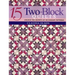 15 Two-Block Quilts