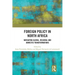 Foreign Policy in North Africa: Navigating Global, Regional and Domestic Transformations