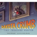 Dakota Crumb: Tiny Treasure Hunter