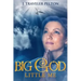 Big God, Little Me