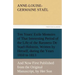 Ten Years' Exile Memoirs of That Interesting Period of the Life of the Baroness De Stael-Holstein, Written by Herself, during the Years 1810, 1811, 18