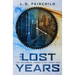 The Lost Years: The Palumbra Chronicles: Book One