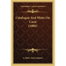 Catalogue And Hints On Cacti (1886)