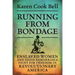 Running from Bondage