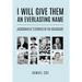 I Will Give Them an Everlasting Name: Jacksonville's Stories of the Holocaust