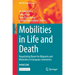 Mobilities in Life and Death: Negotiating Room for Migrants and Minorities in European Cemeteries
