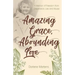 Amazing Grace, Abounding Love: A Memoir of Freedom from Depression, Lies and Abuse
