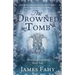 The Drowned Tomb: The Changeling Series Book 2