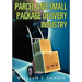 Parcel and Small Package Delivery Industry