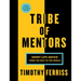 Tribe of Mentors: Short Life Advice from the Best in the World