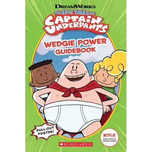 Wedgie Power Guidebook (the Epic Tales of Captain Underpants TV Series)