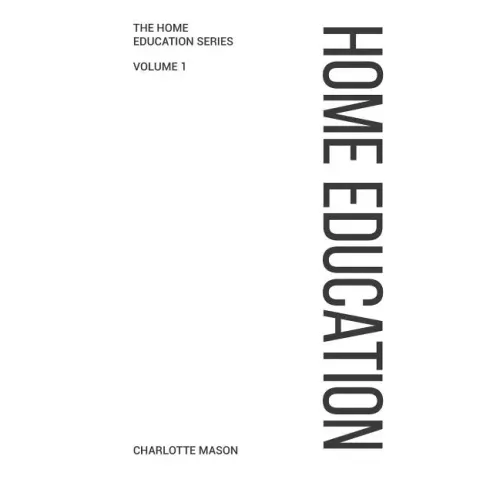 Charlotte Mason's Home Education