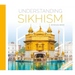 Understanding Sikhism