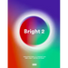 Bright 2: Architectural Illumination and Light Installations