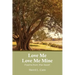 Love Me Love Me Mine: Poems from the heart