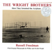 The Wright Brothers: How They Invented the Airplane