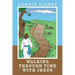 Walking Through Time with Jesus
