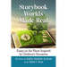 Storybook Worlds Made Real: Essays on the Places Inspired by Children's Narratives