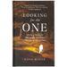 Looking for the One: Stories of Seeing the Lost, Lonely, and Broken Through the Eyes of Jesus