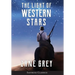 The Light of Western Stars (ANNOTATED)