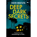 Deep Dark Secrets: A Must Read Psychological Thriller