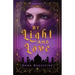 By Light & Love: A Taletha Love Story