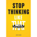 Stop Thinking Like That: No Matter What